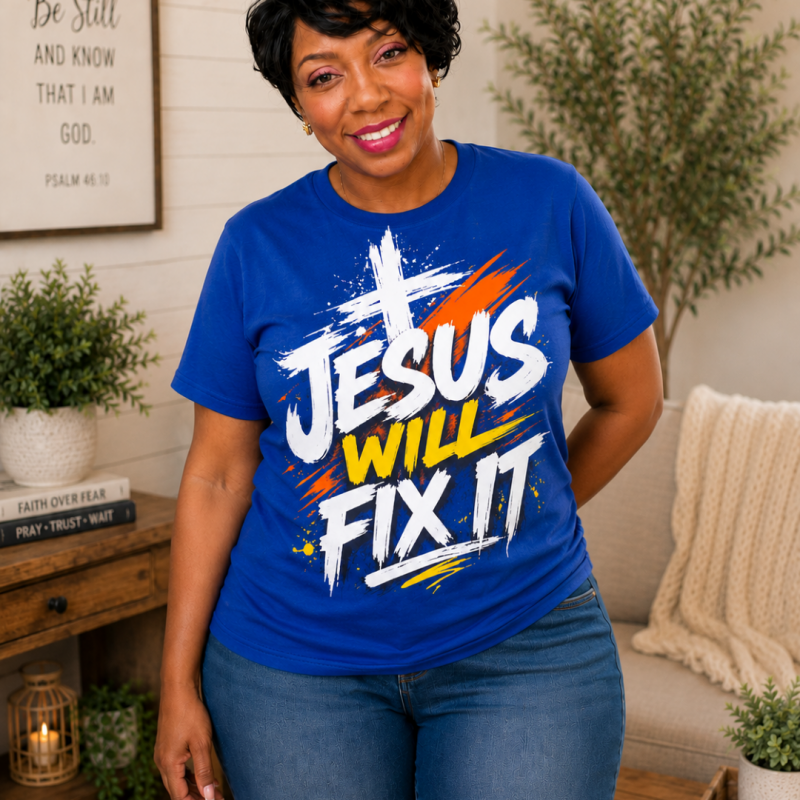 Jesus Will Fix It T-Shirt